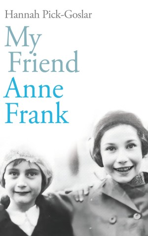 My Friend Anne Frank