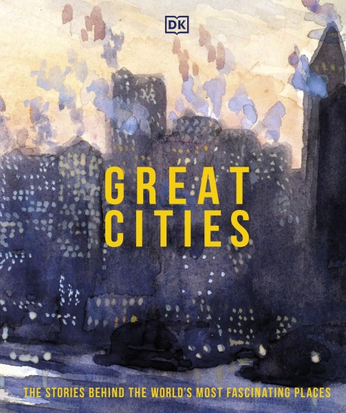 Фото Great Cities: The Stories Behind the World’s most Fascinating Places