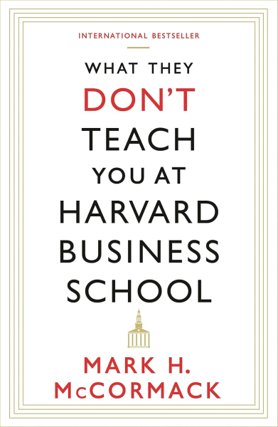 Фото What They Don't Teach You at Harvard Business School