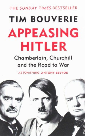 Appeasing Hitler. Chamberlain, Churchill and the Road to War