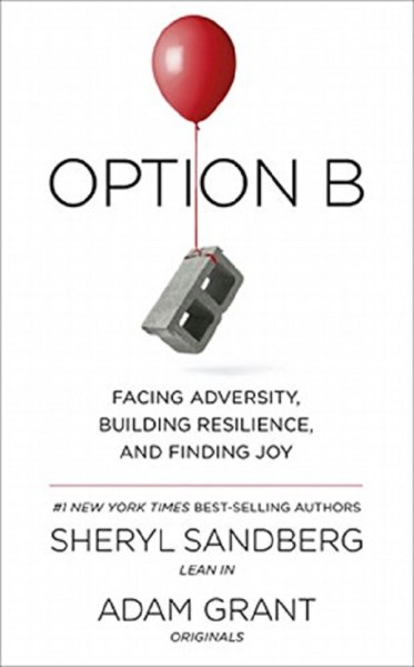 Фото Option B: Facing Adversity, Building Resilience and Finding Joy