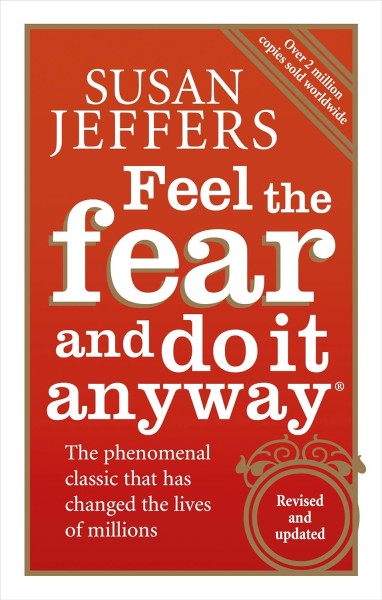 Фото Feel The Fear And Do It Anyway