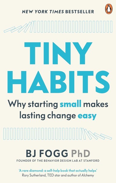 Фото Tiny Habits: Why Starting Small Makes Lasting Change Easy