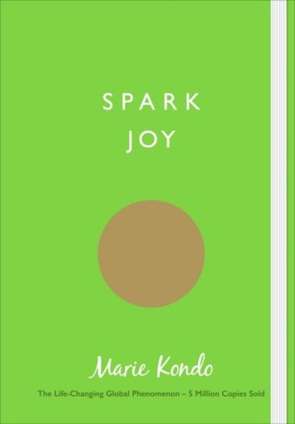 Фото Spark Joy: An Illustrated Guide to the Japanese Art of Tidying