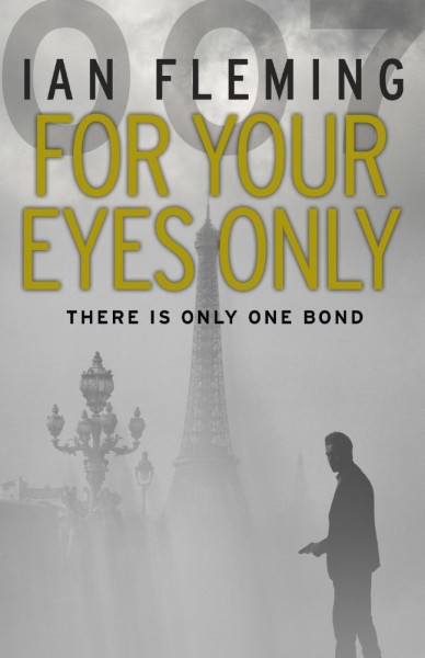 Фото For Your Eyes Only. James Bond. Book 8