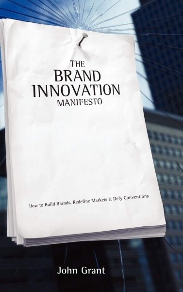 Фото Brand Innovation Manifesto: How to Build Brands, Redefine Markets and Defy Conventions