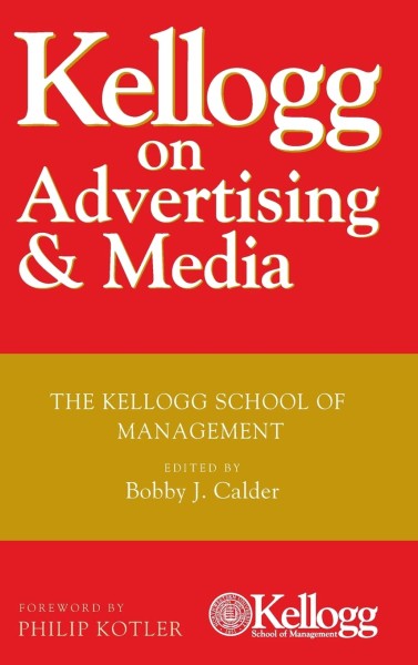 Фото Kellogg on Advertising and Media: The Kellogg School of Management