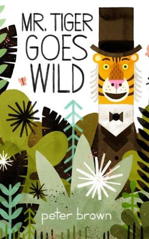 Mr. Tiger Goes Wild