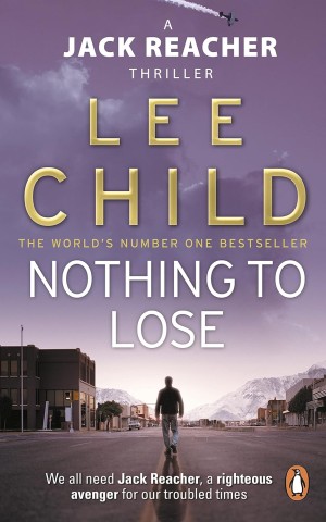 Nothing to Lose. Jack Reacher. Book 12