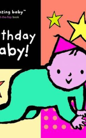 Amazing Baby. Birthday Baby!
