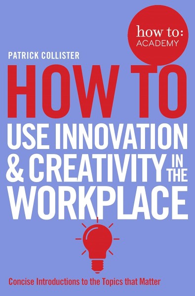 Фото Use Innovation and Creativity in the Workplace