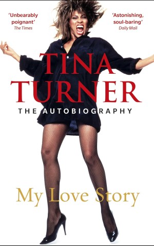 Tina Turner. My Love Story