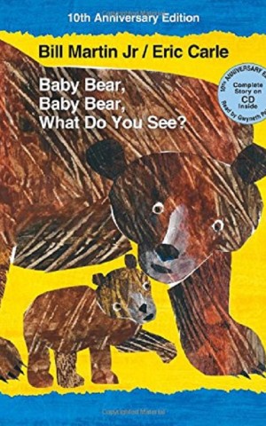Baby Bear, Baby Bear, What Do You See?