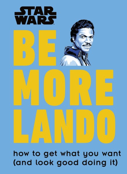 Фото Star Wars. Be More Lando
