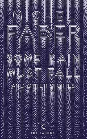 Some Rain Must Fall and Other Stories