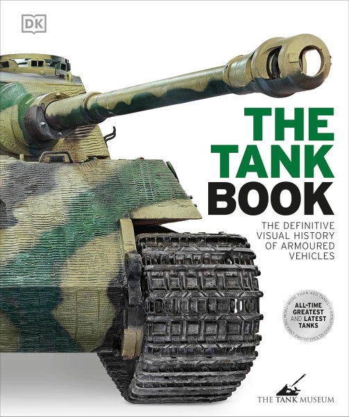 Фото The Tank Book. The Definitive Visual History of Armoured Vehicles