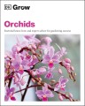 Фото Grow Orchids. Essential Know-how and Expert Advice for Gardening Success 2