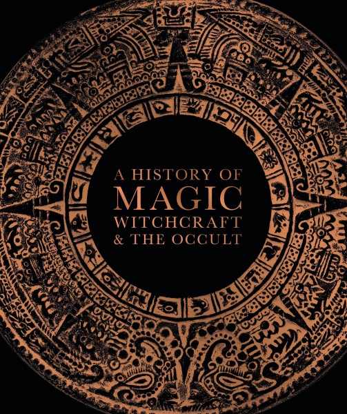 Фото A History of Magic. Witchcraft and the Occult