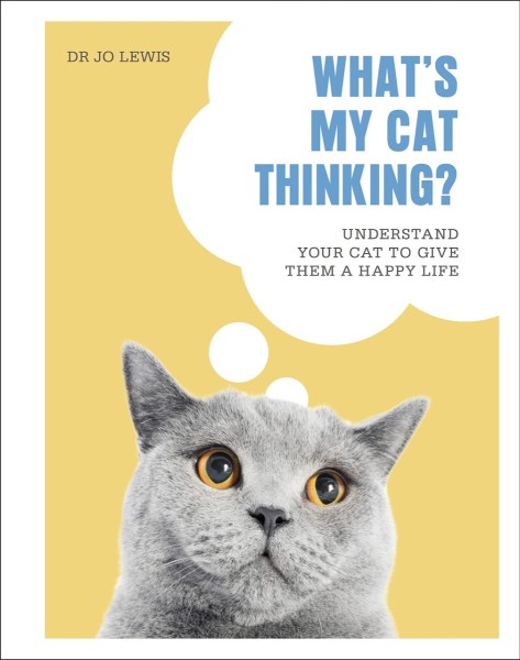 Фото What's My Cat Thinking? Understand Your Cat to Give Them a Happy Life