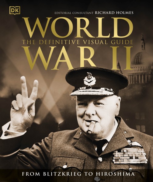 Фото World War II. The Definitive Visual Guide