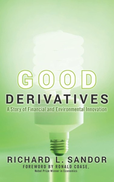 Фото Good Derivatives: A Story of Financial and Environmental Innovation