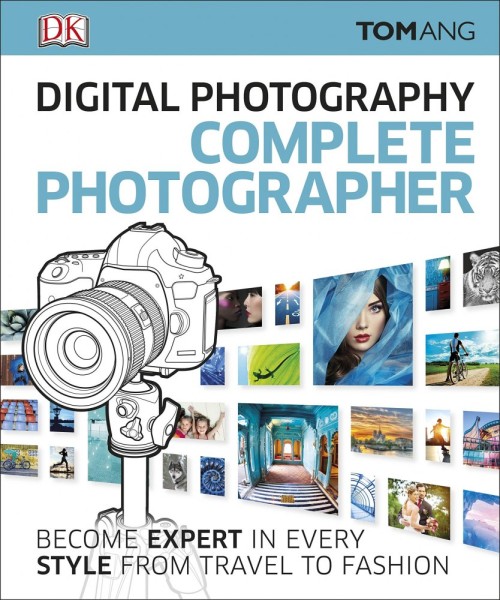 Фото Digital Photography Complete Photographer