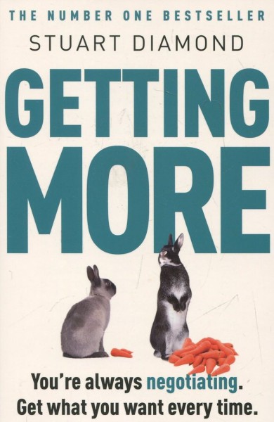Фото Getting More. How You Can Negotiate to Succeed in Work and Life