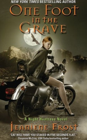 Night Huntress Book 2. One Foot in the Grave