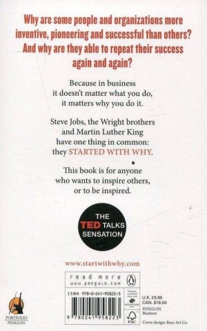 Start with Why. How Great Leaders Inspire Everyone to Take Action
