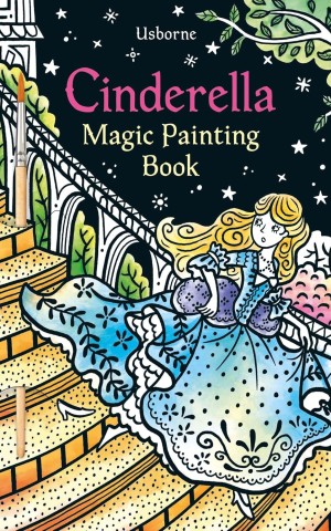 Cinderella. Magic Painting Book