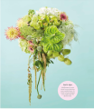 Фото Flower Porn: Recipes for Modern Bouquets, Tablescapes and Displays 9