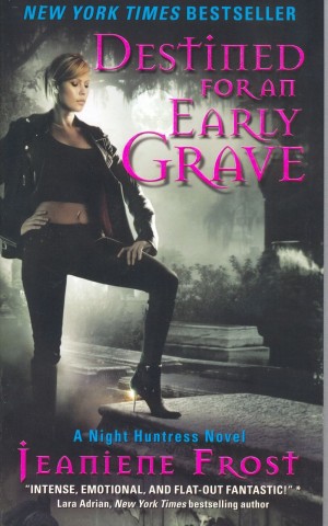 Night Huntress Book 4. Destined for an Early Grave