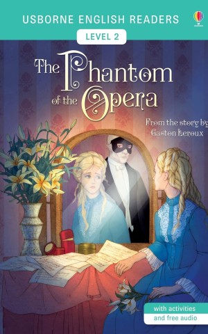 The Phantom of the Opera. English Readers Level 2