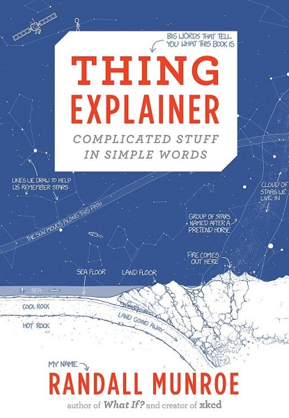 Фото Thing Explainer. Complicated Stuff in Simple Words