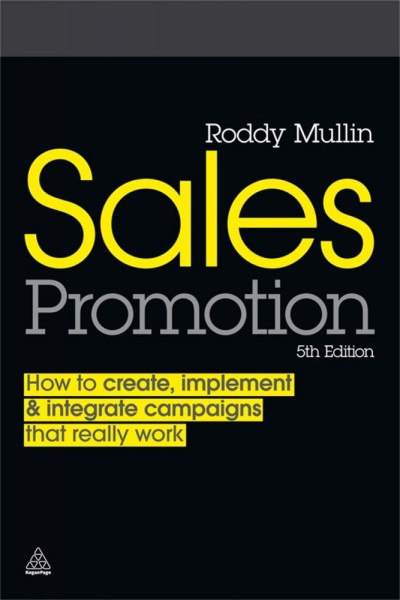 Фото Sales Promotion How to Create, Implement and Integrate Campaigns that Really Work
