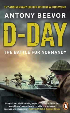 D-Day. The Battle for Normandy