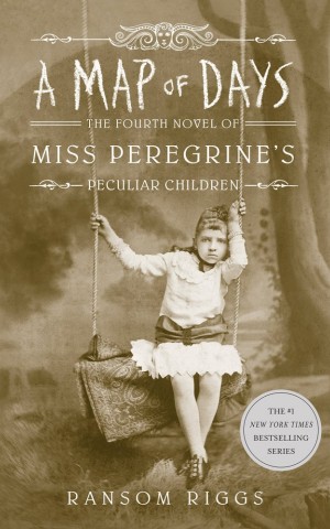 Miss Peregrine's Peculiar Children. A Map of Days. Fourth Novel