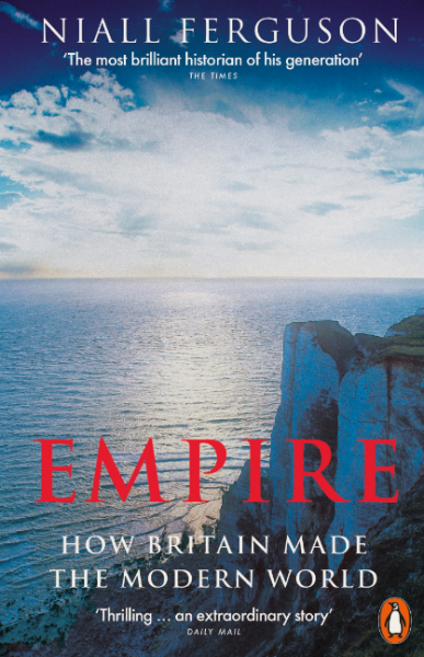Фото Empire. How Britain Made the Modern World