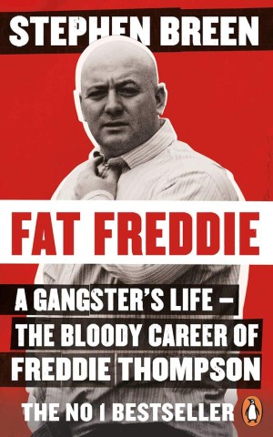 Fat Freddie. A Gangster’s Life