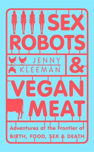 Фото Sex Robots & Vegan Meat