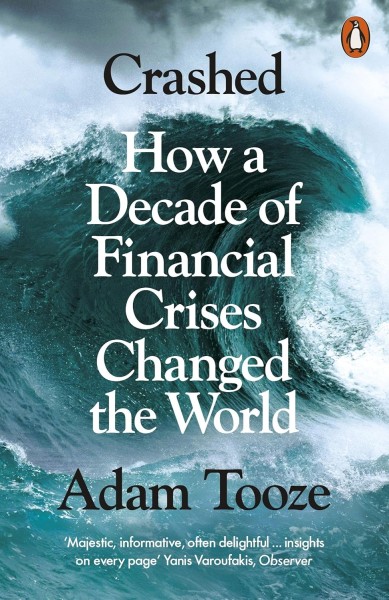Фото Crashed. How a Decade of Financial Crises Changed the World