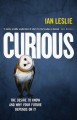 Фото Curious. The Desire to Know and Why Your Future Depends on It 3
