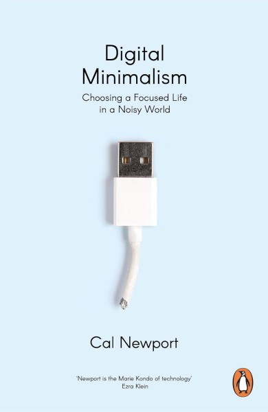 Фото Digital Minimalism. Choosing a Focused Life in a Noisy World
