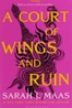 A Court of Wings and Ruin