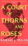 A Court of Thorns and Roses