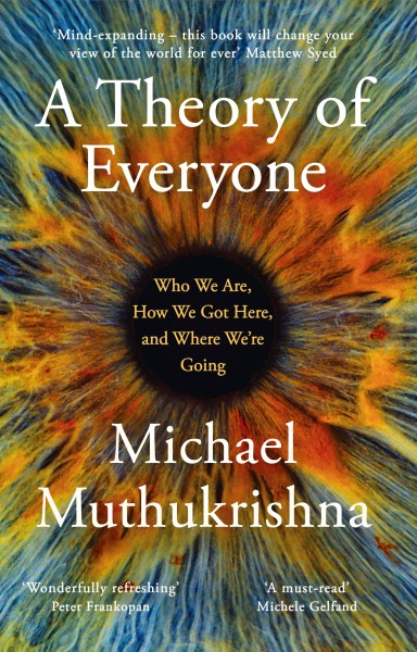 Фото A Theory of Everyone: Who We Are, How We Got Here, and Where We re Going
