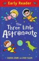 Фото The Three Little Astronauts. Early Reader 2