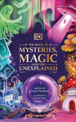 The Book of Mysteries, Magic, and the Unexplained