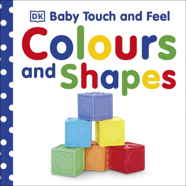 Фото Baby Touch and Feel. Colours and Shapes