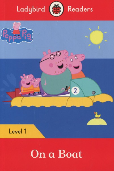 Фото Peppa Pig: On a Boat. Ladybird Readers. Level 1